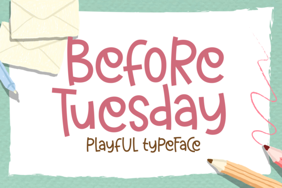 Before Tuesday: A Playful Display Font That Elevates Real Branding