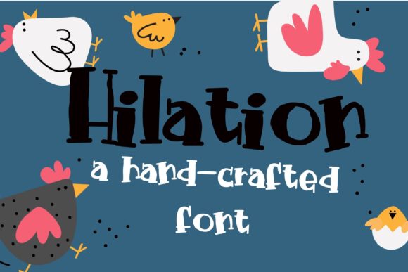 Hilation: A Quirky, Chic Display Font for Real Branding