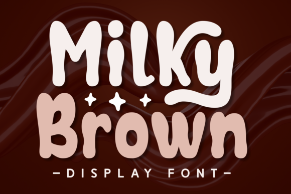 Milky Brown: A Display Font That Feels Like a Design Secret