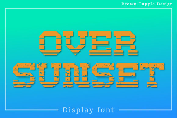 Over Sunset: A Retro Display Font That Feels Like Home
