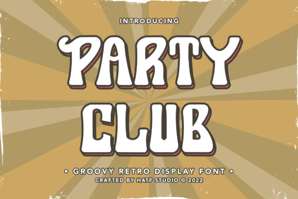 Party Club: A Groovy Retro Display Font for Digital Branding