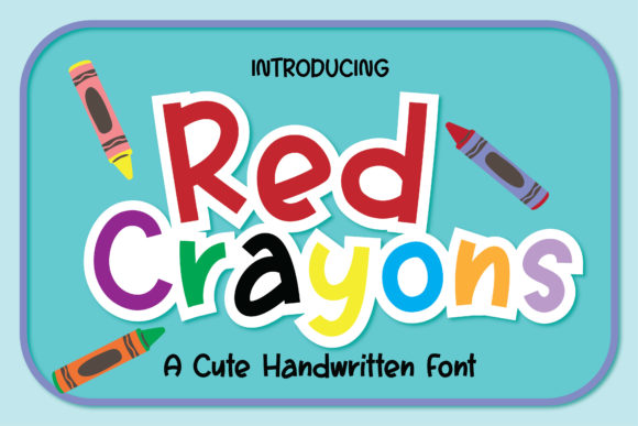 Red Crayons: A Display Font That Makes Your Headlines Stick