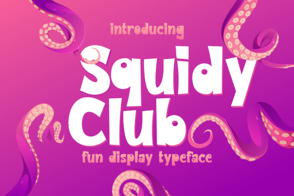 Squidy Club: A Fresh Display Font for Small Business Branding