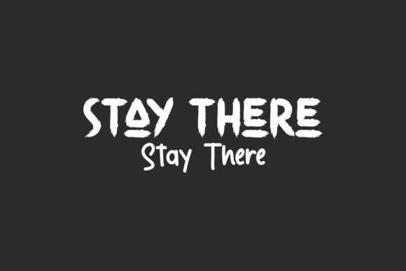 Stay There: A Brushed Display Font That Feels Like a Design Win
